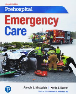 Prehospital Emergency Care PLUS Mylab BRADY with Pearson EText -- Access Card Package 11th 9780134752327 Front Cover
