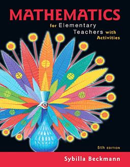 Mathematics for Elementary Teachers with Activities Plus Mylab Math with Pearson EText -- 24 Month Access Card Package 5th 9780134754208 Front Cover