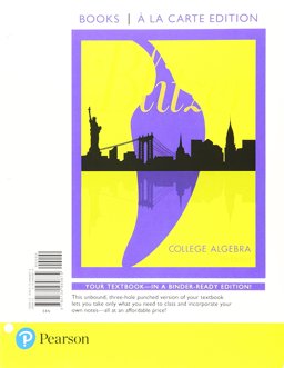 College Algebra, Books a la Carte Edition Plus Mylab Math with EText -- 24-Month Access Card Package