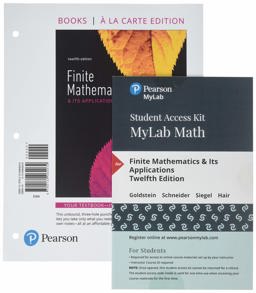 Finite Mathematics and Its Applications, Books a la Carte Edition Plus MyMathLab with Pearson EText -- Access Card Package 12th 9780134768588 Front Cover