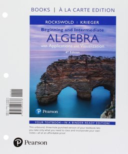 Beginning and Intermediate Algebra with Applications and Visualization, Loose Leaf Version Plus MyMathLab -- Access Card Package