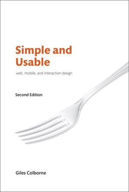 Simple and Usable Web, Mobile, and Interaction Design 2nd 9780134777603 Front Cover