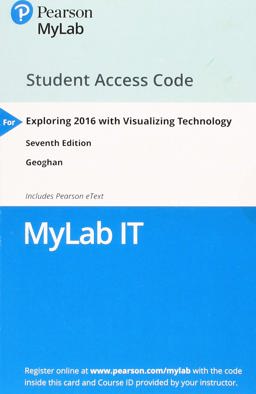 MyLab IT with Pearson EText -- Access Card -- for Exploring 2016 with Visualizing Technology