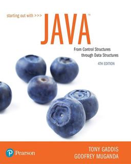Starting Out with Java From Control Structures Through Data Structures 4th 9780134787961 Front Cover