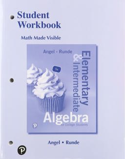 Student Workbook for Elementary and Intermediate Algebra for College Students Student Workbook for Elementary and Intermediate Algebra for College Students