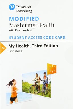 Modified Mastering Health with Pearson EText -- Standalone Access Card -- for My Health 3rd 9780134800523 Front Cover