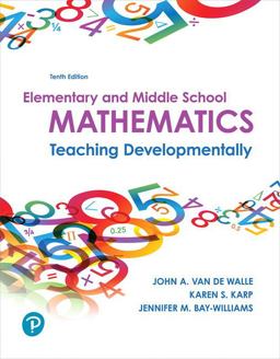 Elementary and Middle School Mathematics: Teaching Developmentally  9780134802084 Front Cover