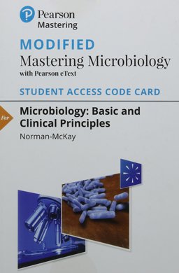 Modified Mastering Microbiology with Pearson EText -- Standalone Access Card -- for Microbiology Basic and Clinical Principles  9780134812939 Front Cover