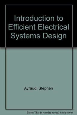 Introduction to Efficient Electrical Systems Design