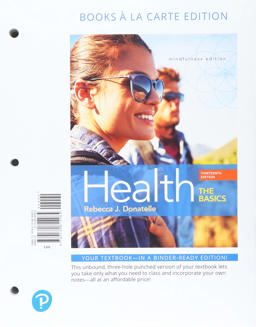 Health The Basics, Books a la Carte Plus MasteringHealth with Pearson EText -- Access Card Package 13th 9780134814537 Front Cover