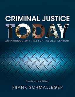 Criminal Justice Today An Introductory Text for the 21st Century, Loose-Leaf Edition 15th 9780134833828 Front Cover