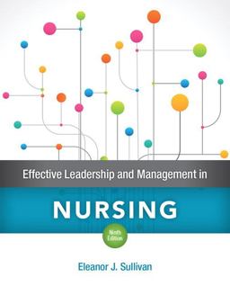 Effective Leadership and Management in Nursing Plus Mylab Nursing with Pearson EText -- Access Card Package 9th 9780134848648 Front Cover