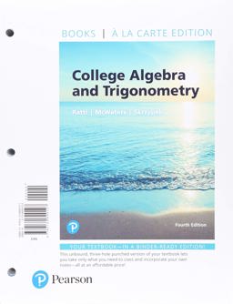 College Algebra and Trigonometry, Books a la Carte Edition Plus Mylab Math with Pearson EText -- 24-Month Access Card Package 4th 9780134851006 Front Cover