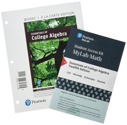 Essentials of College Algebra, Books a la Carte Edition, Plus Mylab Math with Pearson EText -- 24-Month Access Card Package