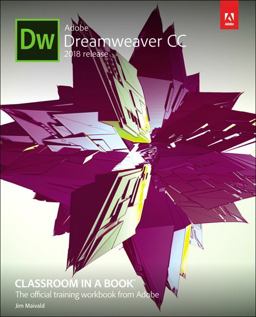Adobe Dreamweaver CC Classroom in a Book (2018 Release)  9780134852522 Front Cover