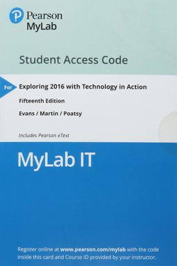 MyLab IT with Pearson EText -- Access Card -- for Exploring 2016 with Technology in Action