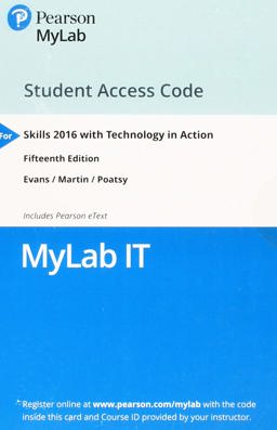 MyLab IT with Pearson EText -- Access Card -- for Skills 2016 with Technology in Action