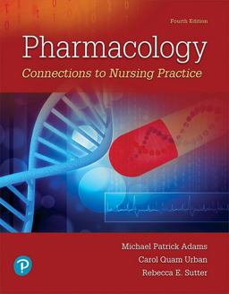 Pharmacology Connections to Nursing Practice 4th 9780134867366 Front Cover
