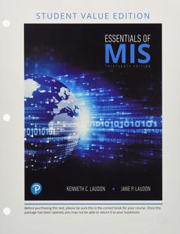 Essentials of MIS, Student Value Edition Plus Mylab MIS with Pearson EText - Access Card Package 13th 9780134873527 Front Cover