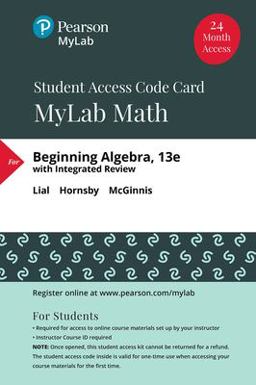 MyLab Math with Pearson EText -- 24 Month Standalone Access Card -- for Beginning Algebra
