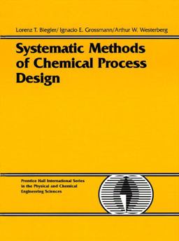 Systematic Methods of Chemical Process Design  9780134924229 Front Cover