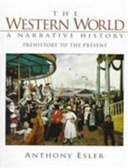 Western World A Narrative History, Prehistory to Present 2nd 9780134956237 Front Cover