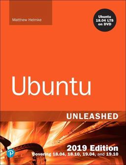Ubuntu Unleashed 2019 Edition Covering 18. 04, 18. 10, 19. 04 13th 9780134985466 Front Cover