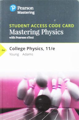 Mastering Physics with Pearson EText -- Standalone Access Card -- for College Physics