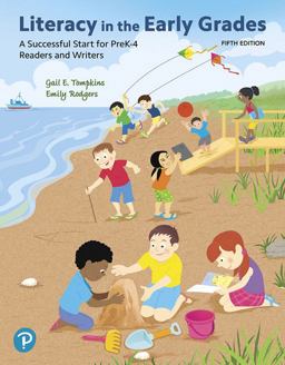 Literacy in the Early Grades A Successful Start for PreK-4 Readers and Writers, and Mylab Education with Enhanced Pearson EText -- Access Card Package 5th 9780134990521 Front Cover