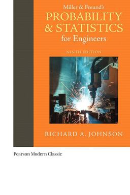 Miller and Freund's Probability and Statistics for Engineers (Classic Version) 9th 9780134995380 Front Cover