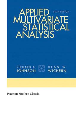 Applied Multivariate Statistical Analysis 6th 9780134995397 Front Cover