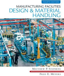 Manufacturing Facilities Design and Material Handling 4th 9780135001059 Front Cover
