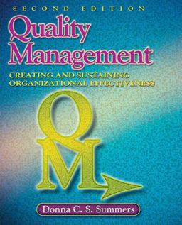 Quality Management Creating and Sustaining Organizational Effectiveness 2nd 9780135005101 Front Cover