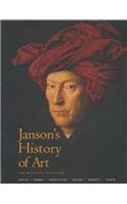 Janson's History of Art : The Western Tradition 7th 9780135006320 Front Cover