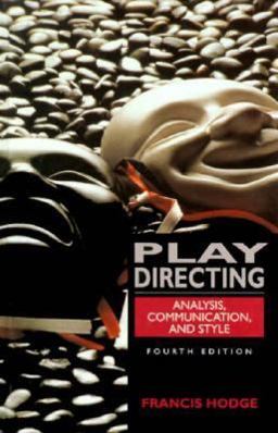 Play Directing Analysis, Communication and Style 4th 9780135011072 Front Cover