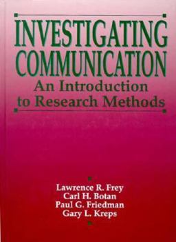 Investigating Communication An Introduction to Research Methods 1st 9780135034262 Front Cover
