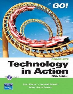 Technology in Action, Complete Value Pack (includes GO with MICRSF OFC07 INTRO&AV EDDS&PODCASTS and Starting Out with Visual Basic 2008)