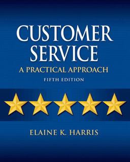 Customer Service A Practical Approach 5th 9780135064337 Front Cover
