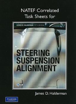 NATEF Task Sheets for Automotive Steering, Suspension and Alignment