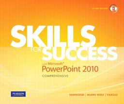 Skills for Success with Microsoft PowerPoint 2010