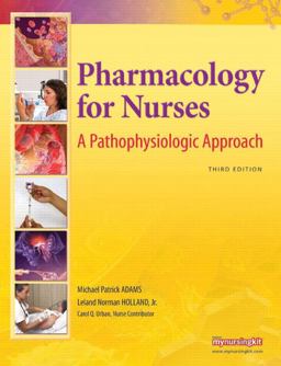 Pharmacology for Nurses A Pathophysiologic Approach 3rd 9780135089811 Front Cover