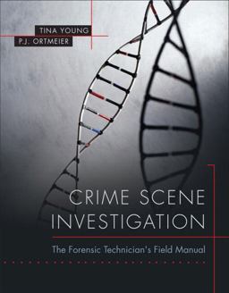 Crime Scene Investigation The Forensic Technician's Field Manual  9780135127124 Front Cover