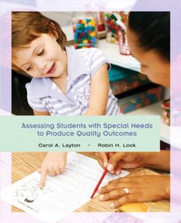 Assessing Students with Special Needs to Produce Quality Outcomes