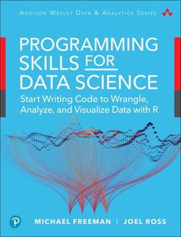 Data Science Foundations Tools and Techniques Core Skills for Quantitative Analysis with R and Git  9780135133101 Front Cover