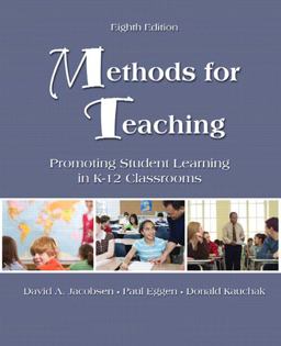 Methods for Teaching Promoting Student Learning in K-12 Classrooms 8th 9780135145722 Front Cover