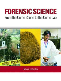 Forensic Science From the Crime Scene to the Crime Lab  9780135158494 Front Cover