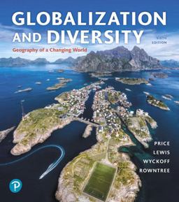Globalization and Diversity Geography of a Changing World Plus Mastering Geography with Pearson EText -- Access Card Package 6th 9780135159972 Front Cover