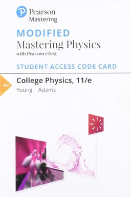 Modified Mastering Physics with Pearson EText -- Standalone Access Card -- for College Physics