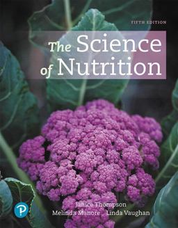 The Science of Nutrition Plus Mastering Nutrition with MyDietAnalysis and Pearson EText -- Access Card Package