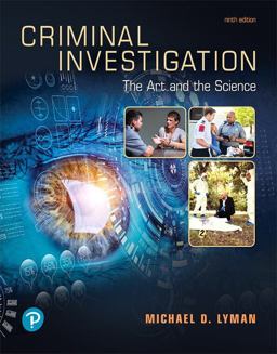 Criminal Investigation: The Art and the Science  9780135186213 Front Cover